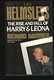 The Helmsleys: The Rise and Fall of Harry and Leona Helmsley
