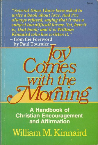 joy comes with the morning the positive power of christian encouragement