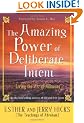 the amazing power of deliberate intent:Living  the art of allowing