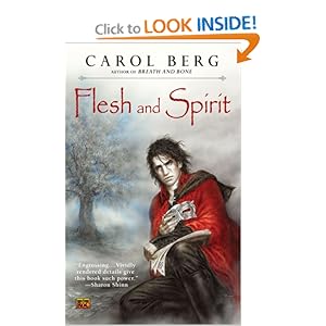 Flesh and Spirit (Valen book 01) by Carol Berg