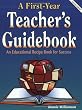 A First-Year Teacher's Guidebook: An Educational Recipe Book for Success