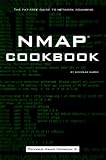 Nmap Cookbook: The Fat-free Guide to Network Scanning