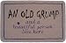 An old grump and beautiful person live here gift doormat