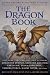 The Dragon Book: Magical Tales from the Masters of Modern Fantasy