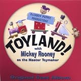 Toyland! With Mickey Rooney