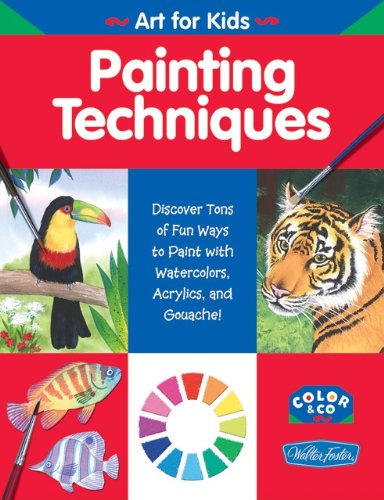 Painting Techniques (Art for Kids)