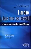 Revue Ellipses Marketing  / L'arabe dans tous ses états ! : La grammaire arabe en tableaux