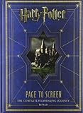 Harry Potter : page to screen : the complete filmmaking journey