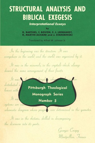 Structural Analysis and Biblical Exegesis: Interpretational Essays (Pittsburgh Theological Monograph)
