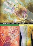 Medicina energetica. Acupuntura 2 Circuitos EnergAAticos Principales
