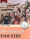 The dawn of industry, 1750 to 1810