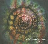 Mystic Chords & Sacred Spaces (part 1)
