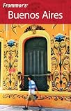 Frommer's Buenos Aires (Frommer's Complete)