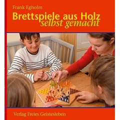 Brettspiele aus Holz: Selbst gemacht