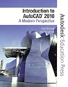 Introduction to AutoCAD 2010: A Modern Perspective