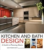 Kitchen and Bath Design: A Guide to Planning Basics-Wow! eBook