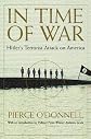 In Time of War: Hitler's Terrorist Attack on America