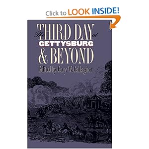 The Third Day at Gettysburg and Beyond (Military Campaigns of the Civil War) Gary W. Gallagher