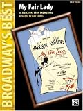 My Fair Lady (Easy Piano Songbook) (Broadways Best)
