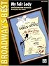 My Fair Lady (Easy Piano Songbook) (Broadway's Best)