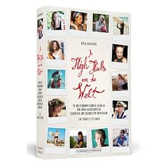 In High Heels um die Welt - 20 Weltenbummlerinnen erz�hlen von ihren aufregendsten, sch�nsten und skurrilsten Abenteuern - Ein Travelettes-Buch