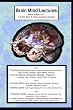 Brain Lectures: Brain, Mind, Emotion, Memory, Language, Consciousness, Insanity, Frontal Lobes, Limbic System...