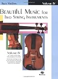 Beautiful Music for Two String Instruments: Two Violins, Vol. 4