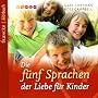 Die f�nf Sprachen der Liebe f�r Kinder, 1 Audio-CD