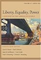 Liberty, Equality, Power: A History of the American People, Volume II: Since 1863, Concise Edition (with InfoTrac and American Journey Online)