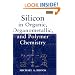 Silicon in Organic, Organometallic and Polymer Chemistry