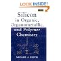 Silicon in Organic, Organometallic and Polymer Chemistry