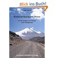S�damerikanische Reise: Durch Urwald und Pampa nach Patagonien