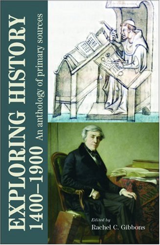 Exploring History 1400-1900: An Anthology of Primary Sources