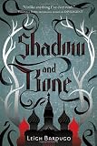 Shadow and Bone (The Grisha Trilogy) Shadow and Bone (The Grisha Trilogy)