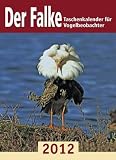 Produkt-Bild: Der Falke-Taschenkalender f&uuml;r Vogelbeobachter 2012