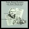 Taxes, Estate Planning, and Asset Protection