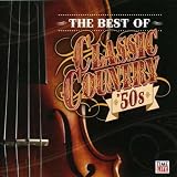 Classic Country: Best of Classic Country '50's