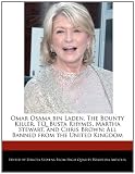 Omar Osama bin Laden, The Bounty Killer, TQ, Busta Rhymes, Martha Stewart, and Chris Brown: All Banned from the United Kingdom