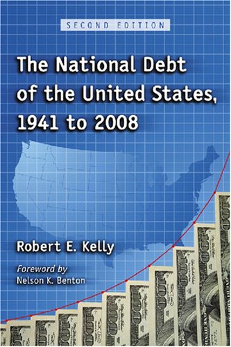 The National Debt of the United States 1941 to 2008, 2d ed