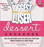 The Biggest Loser Dessert Cookbook: M...