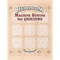 Heirloom Machine Sewing for Quilters (Illustrated) (Paperback)