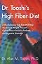 Dr. Tooshi's High Fiber Diet: A Revolutionary Diet that will Help You to Lose Weight, Prevent Cancer, Heart Disease, Diabetes, and Digestive Disorders