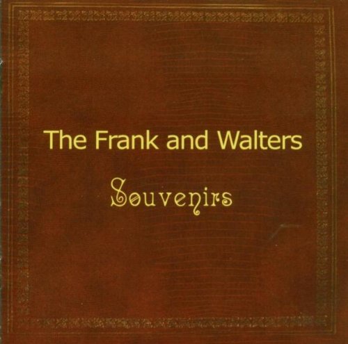 FRANK & WALTERS : SOUVENIRS CD