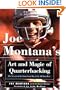 Joe Montana's Art and Magic of Quarterbacking: The Secrets of the Game from One of the All-Time Best