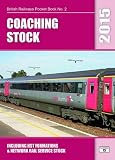 Coaching stock : the complete guide to all locomotive-hauled coaches which operate on the national railway network