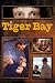 Tiger Bay