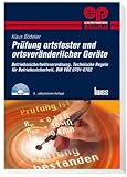 Produkt-Bild: Pr&uuml;fung ortsfester und ortsver&auml;nderlicher Ger&auml;te: Betriebssicherheitsverordnung, Unfallverh&uuml;tungsvorschriften, DIN VDE 0701/0702