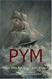 Pym (The Narrative of Arthur Gordon Pym of Nantucket / An Antarctic Mystery)