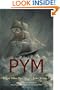 Pym (The Narrative of Arthur Gordon Pym of Nantucket / An Antarctic Mystery)