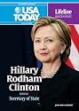 Hillary Rodham Clinton: Secretary of State (USA Today Lifeline Biographies)